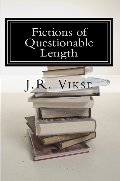 Fictions of Questionable Length